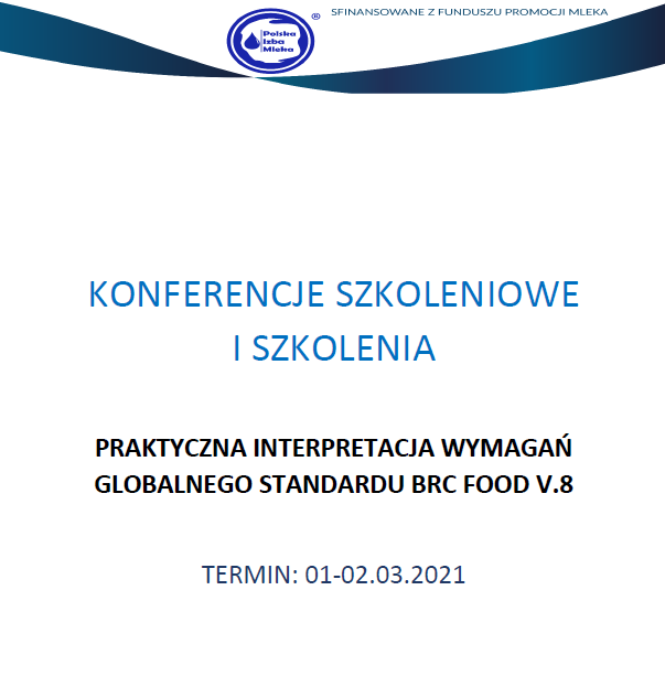 Zaproszenie na szkolenie pt. Praktyczna interpretacja wymagań globalnego standardu BRC Food v.8, sfinansowane z Funduszu Promocji Mleka