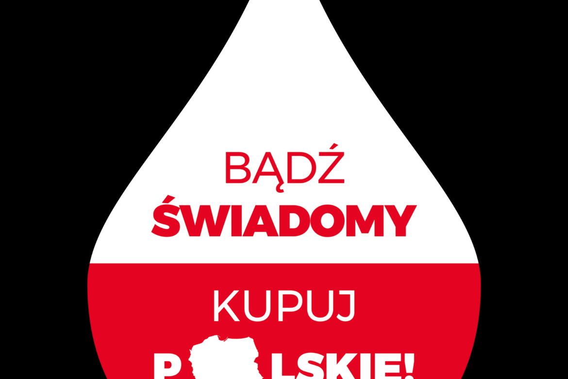 Kupuj świadomie, wspieraj polskie
